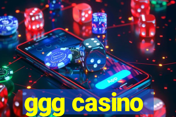 ggg casino