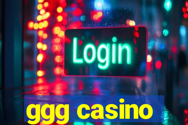 ggg casino