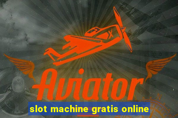 slot machine gratis online