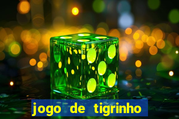 jogo de tigrinho com b?nus