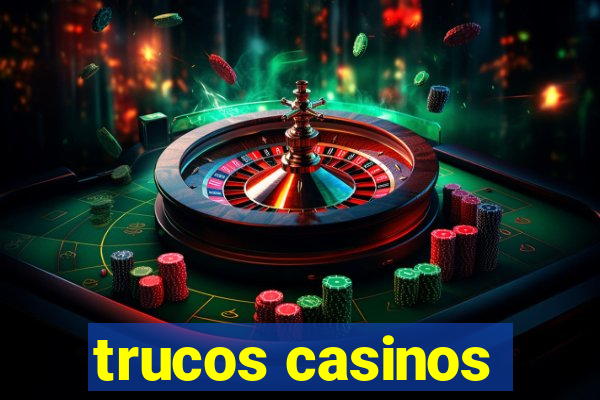 trucos casinos