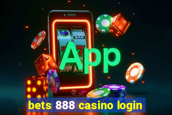 bets 888 casino login