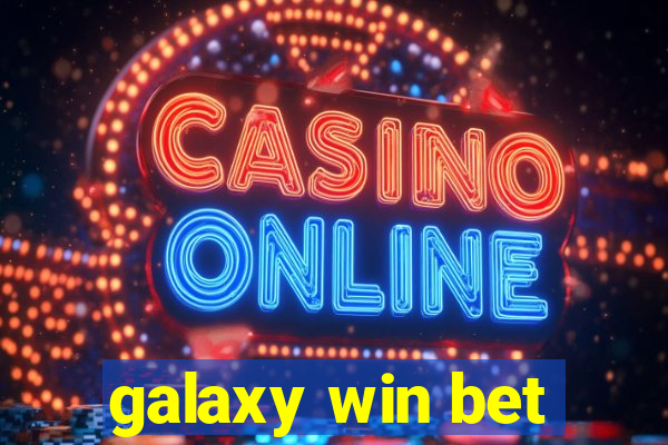 galaxy win bet