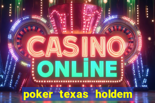 poker texas holdem online gratis