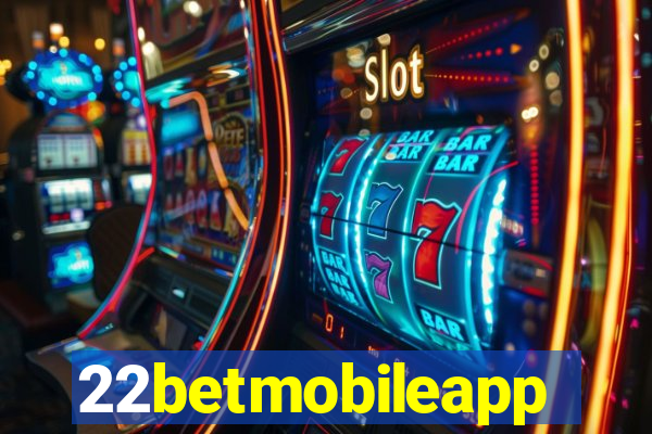 22betmobileapp