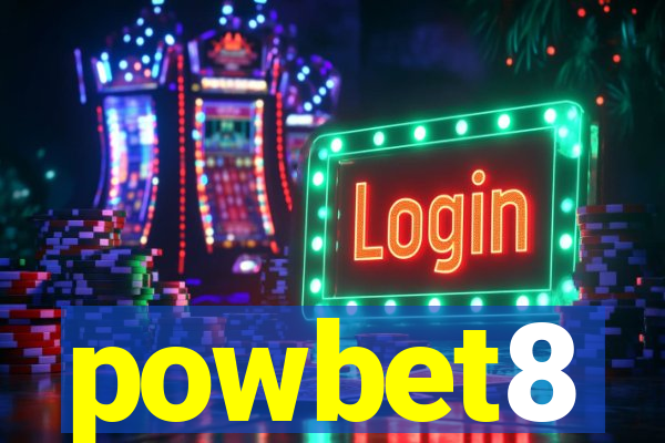 powbet8