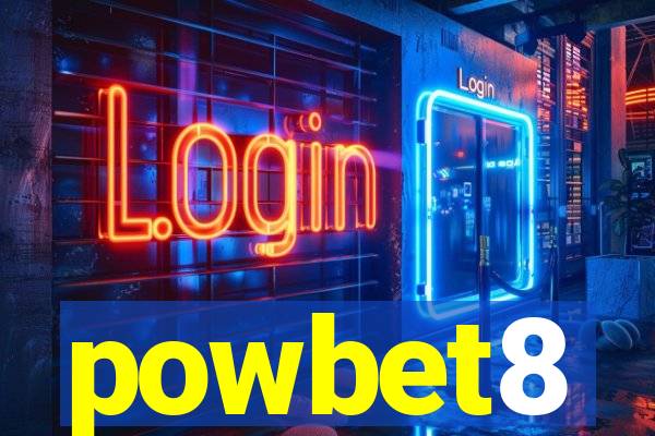 powbet8