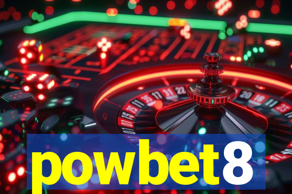 powbet8