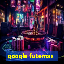 google futemax