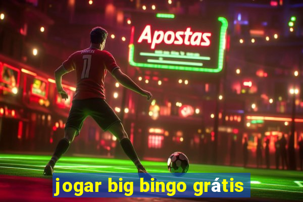 jogar big bingo grátis