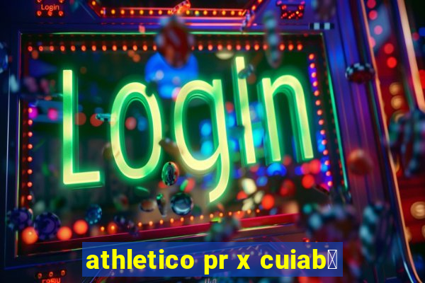 athletico pr x cuiab谩