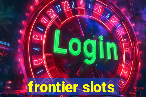 frontier slots