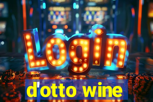 d'otto wine