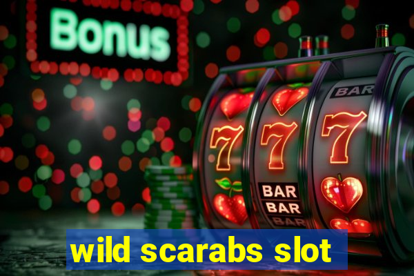 wild scarabs slot