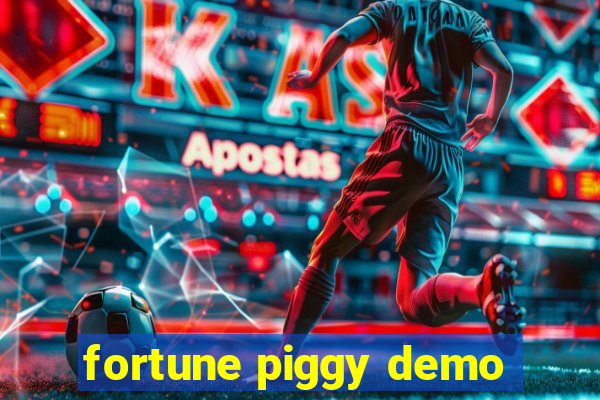 fortune piggy demo