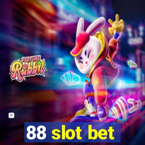 88 slot bet