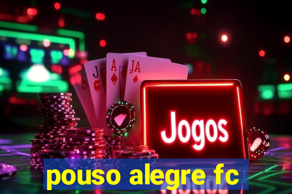 pouso alegre fc