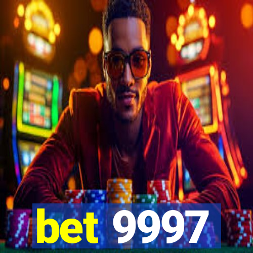 bet 9997