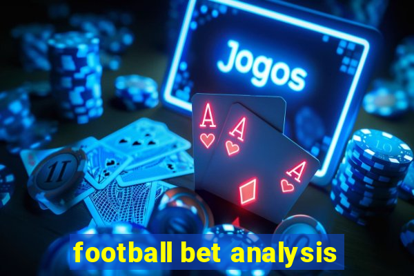 football bet analysis