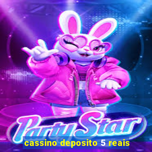 cassino deposito 5 reais