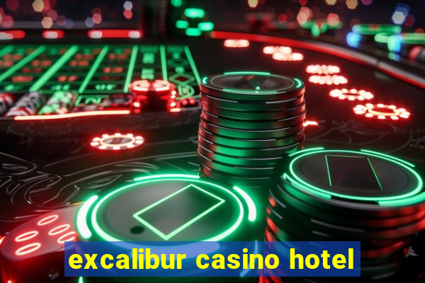 excalibur casino hotel