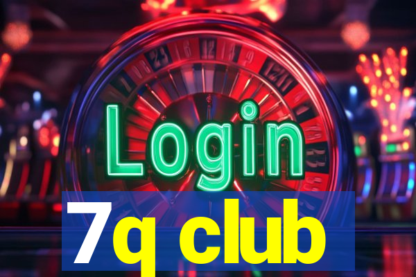 7q club