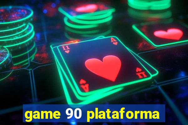 game 90 plataforma