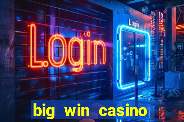 big win casino online sabong