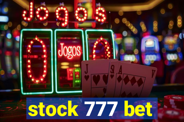 stock 777 bet