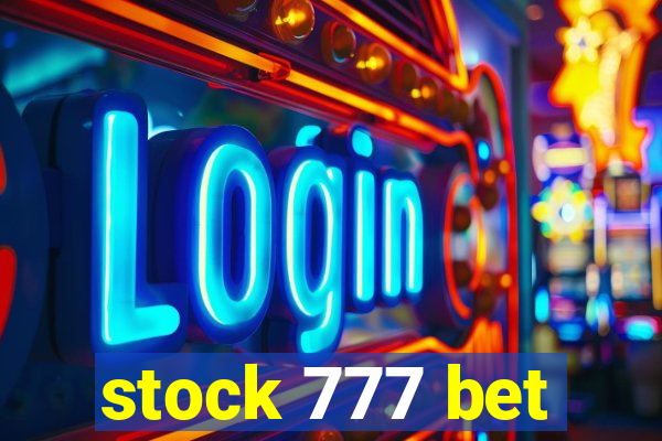 stock 777 bet