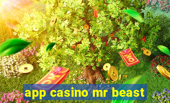 app casino mr beast