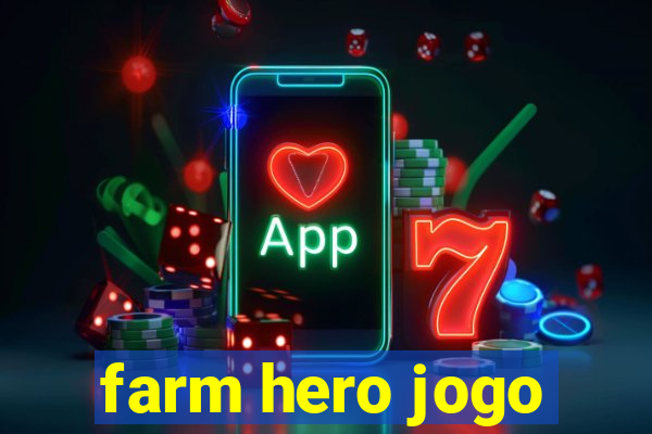 farm hero jogo