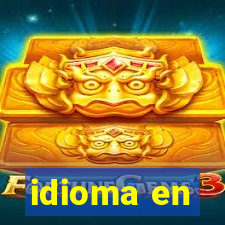 idioma en