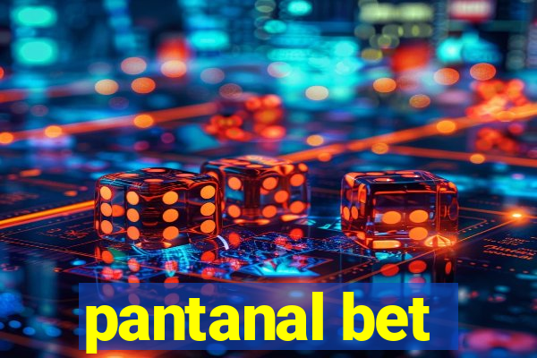 pantanal bet