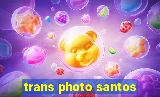 trans photo santos