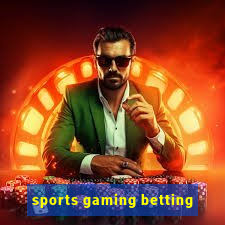 sports gaming betting