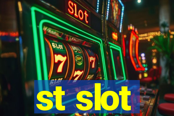 st slot