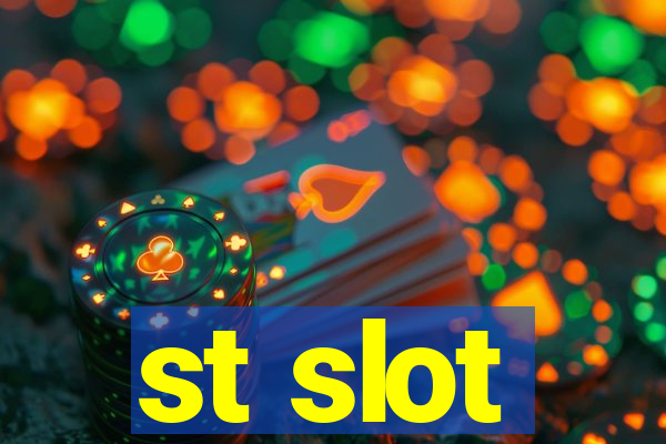 st slot