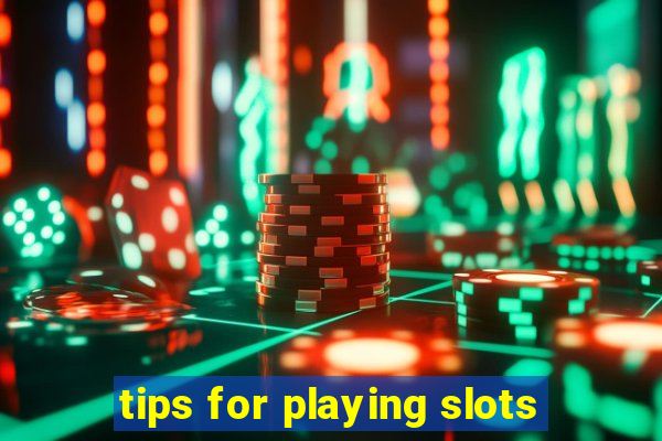 tips for playing slots