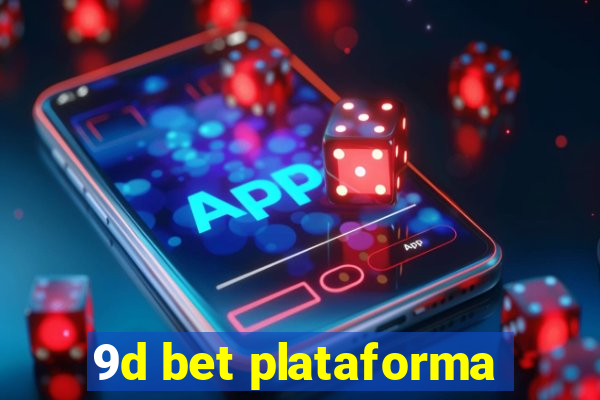 9d bet plataforma