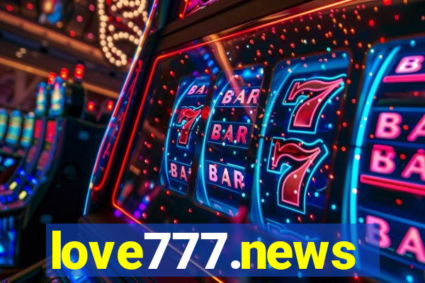 love777.news