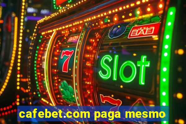 cafebet.com paga mesmo