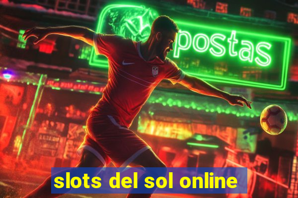 slots del sol online