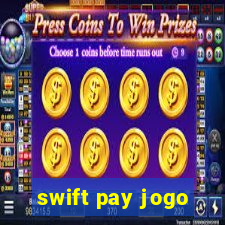 swift pay jogo