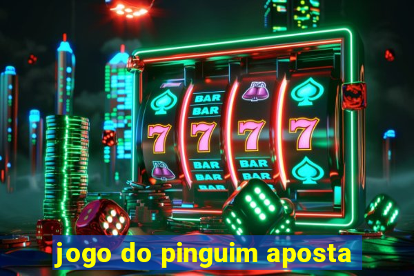 jogo do pinguim aposta