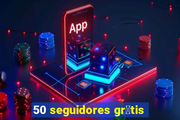 50 seguidores gr谩tis