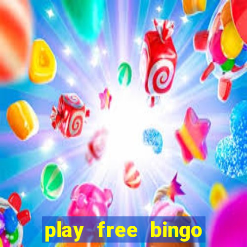 play free bingo games online for fun