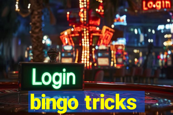 bingo tricks