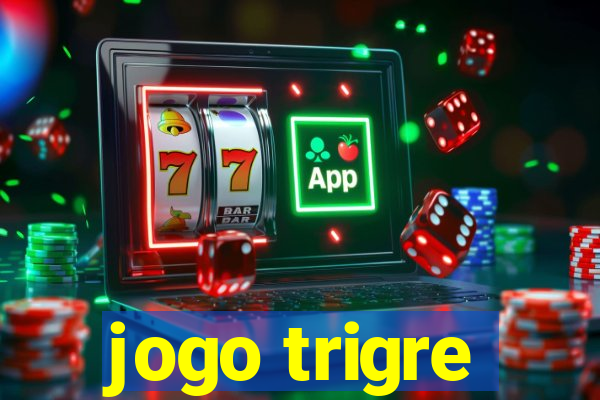 jogo trigre