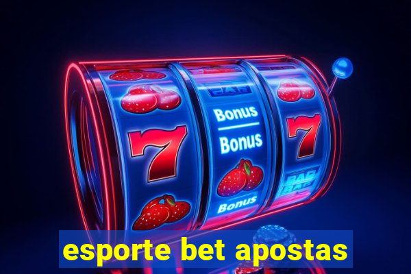 esporte bet apostas